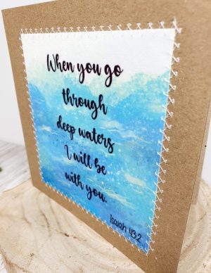 When You Go Through Deep Waters I Will Be With You, Isaiah 43:2, Encouragement