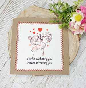 I Wish I Was Kissing You Instead Of Missing You | Miss You Card | Valentines Day