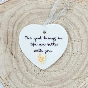 The Good Things In Life Are Better With You