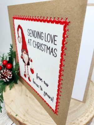 Sending Love At Christmas, From Our House To Yours, Gnome, Christmas Card