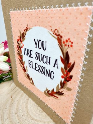 You Are Such A Blessing, Greeting Card, Thank You, Birthday Card, Encouragement