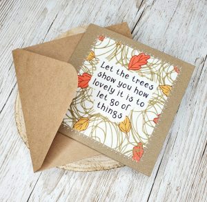 Let The Trees Show You Greeting Card