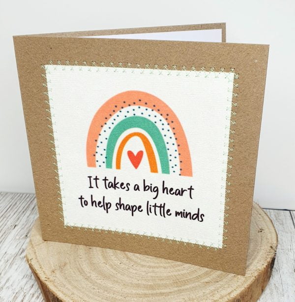 It Takes A Big Heart To Help Shape Little Minds, Thank You Card, Teacher