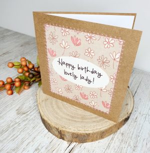 Happy Birthday Lovely Lady | Happy Birthday Card | Handmade Cards | Friendship