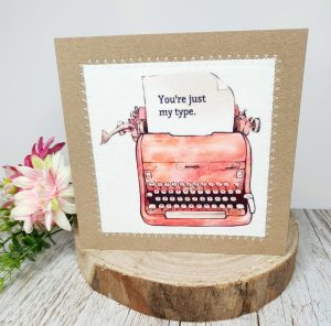 You're Just My Type | Valentines Day Card | Love card | Valentines Day