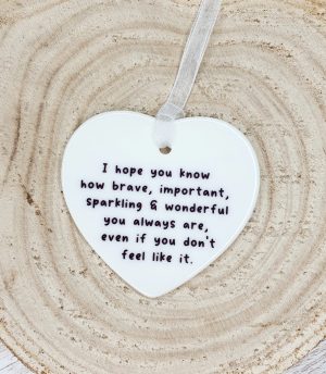 I Hope You Know Ceramic