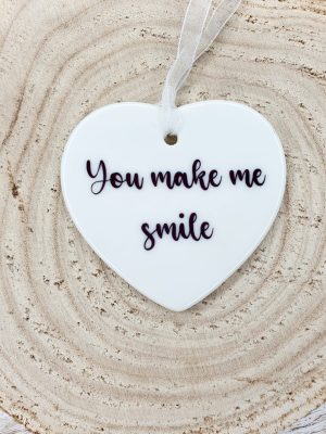 You Make Me Smile Ceramic