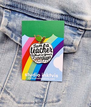 I'm a Teacher, What is Your Superpower? Enamel Pin Badge