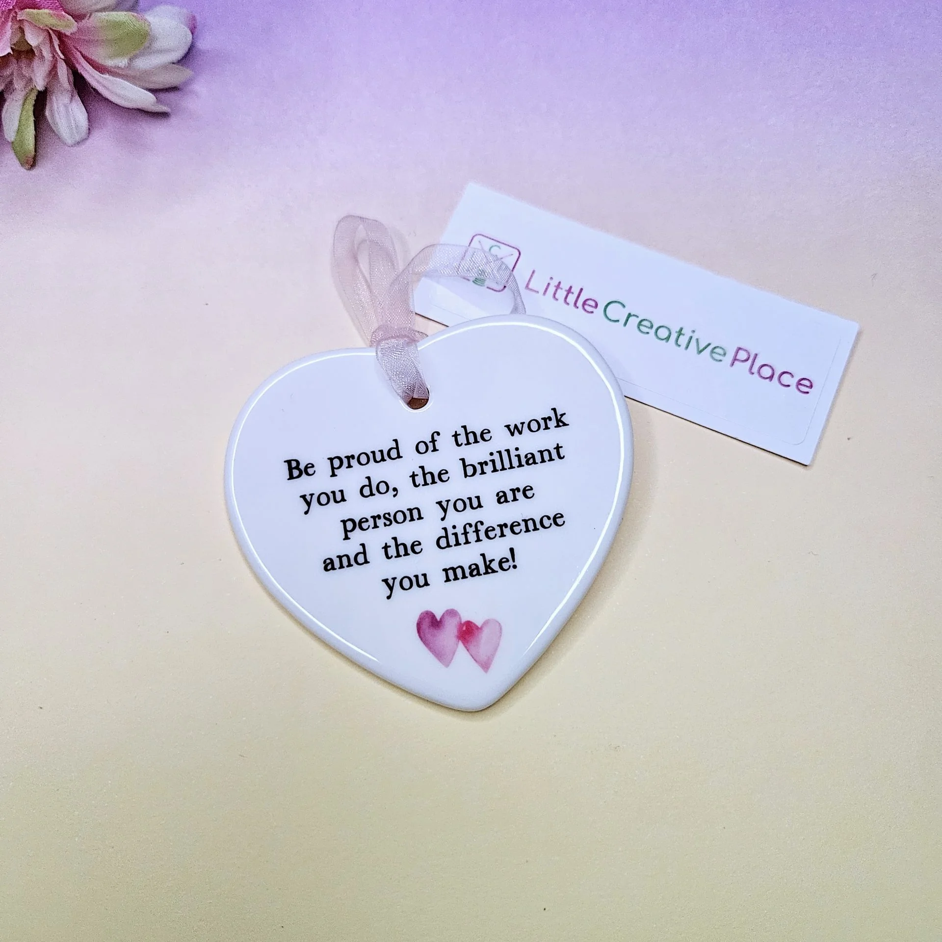 Personalised Heart Keepsake – Be Proud of the Work You Do - Image 5