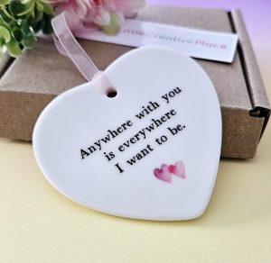 Anywhere With You Is Everywhere I Want To Be, Valentines Day, *GIFT BOX INCLUDED*