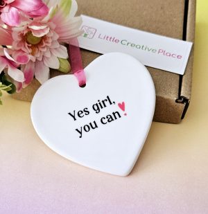 Yes Girl You Can, Female Empowerment Ceramic