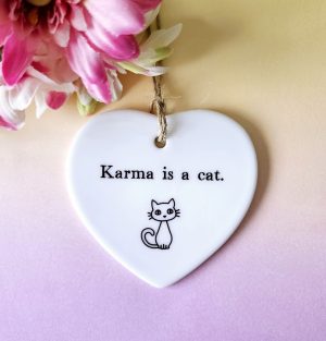 Karma Is A Cat Ceramic, Cat Lover Gift