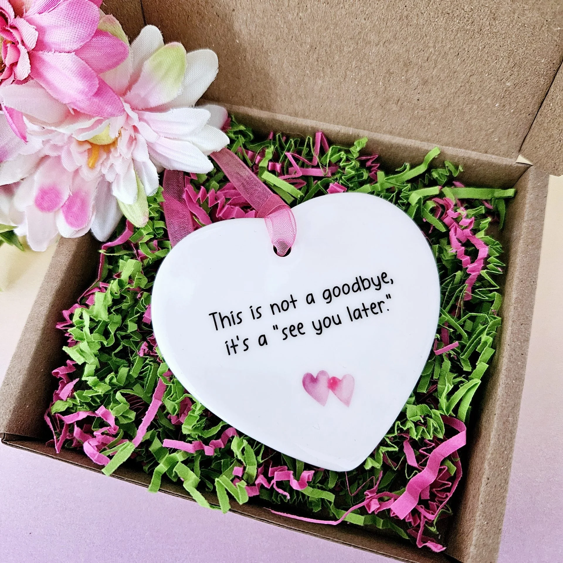 Leaving gift ceramic heart keepsake with this is not a goodbye it's a see you later message