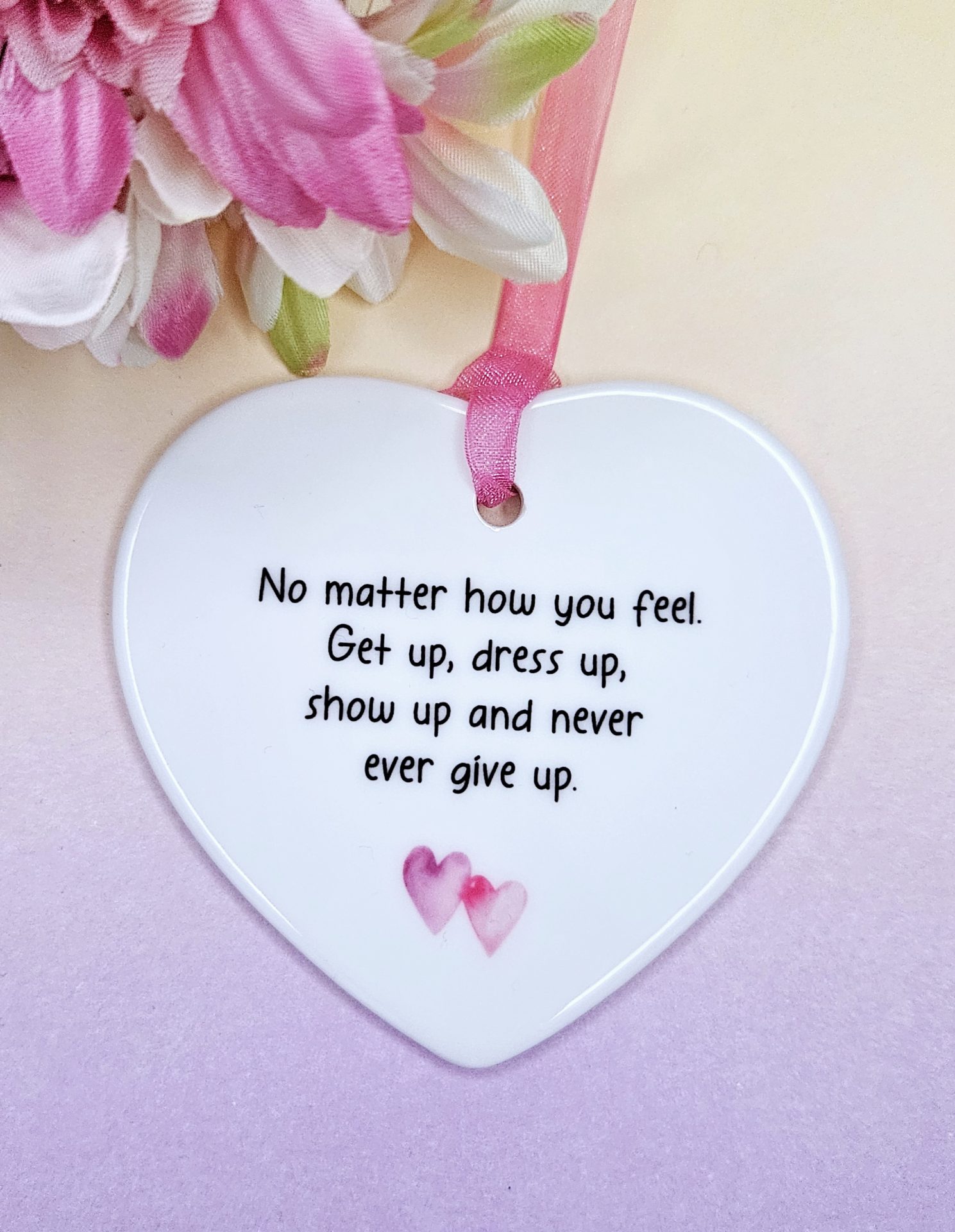 Get Up, Dress Up, Show Up and Never Ever Give Up Gift