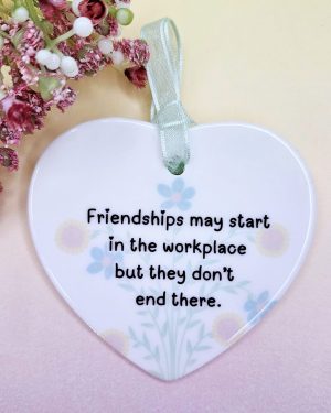 Friendships May Start In The Workplace Ceramic Ornament