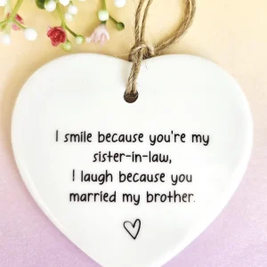 Funny Sister-in-Law Gift – Humorous Ceramic Heart Keepsake for Birthdays & Special Occasions
