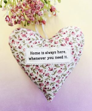 Home Is Always Here Fabric Heart Keepsake