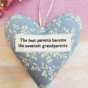 The Best Parents Become the Sweetest Grandparents Fabric Heart