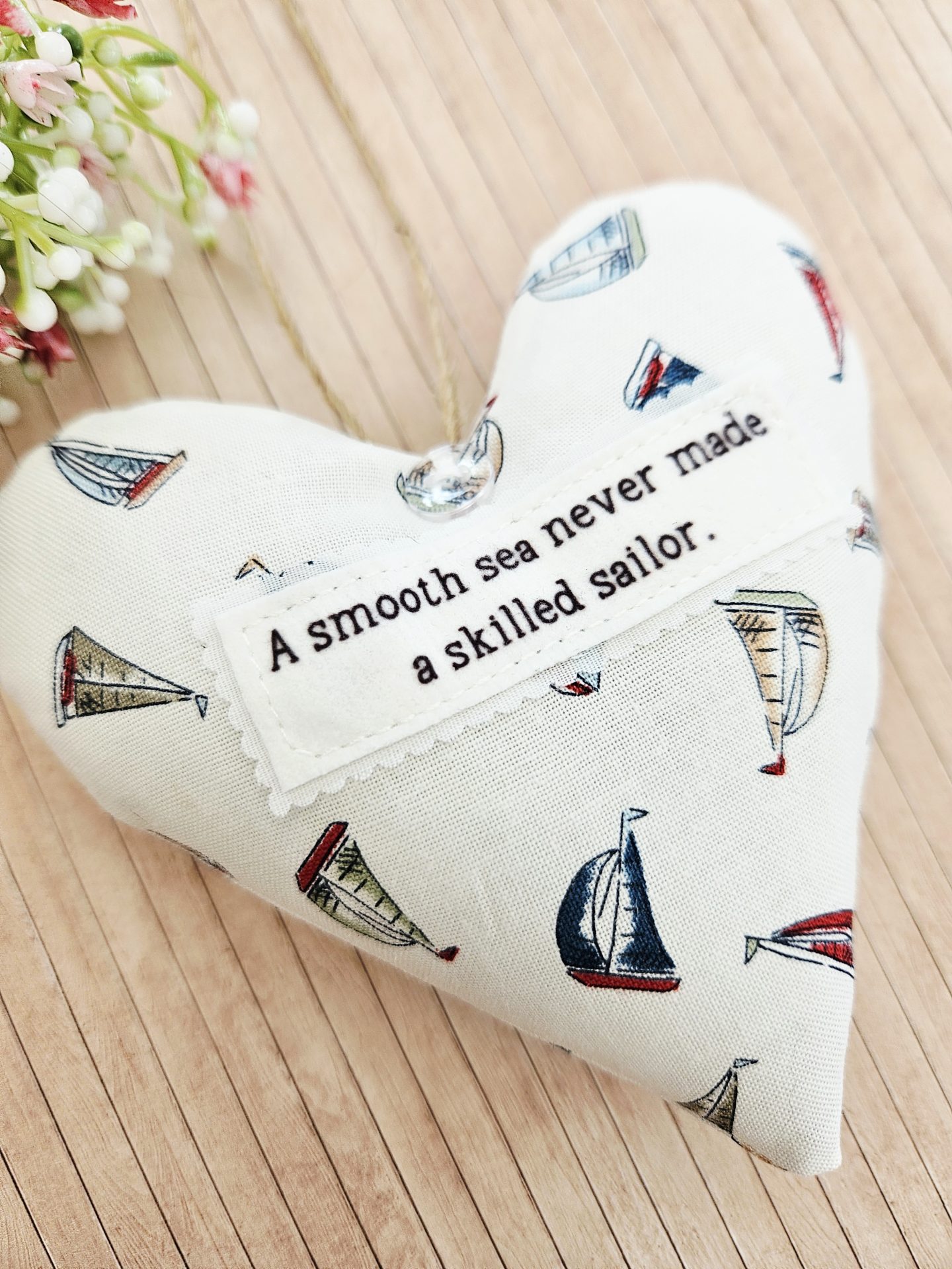nautical fabric heart encouragement quote sailor